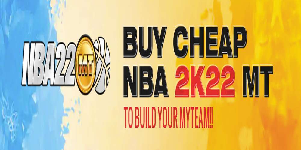 Reasons Why You Should Purchase NBA 2K22 MT
